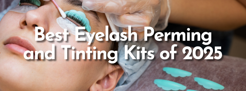 Best Eyelash Perming and Tinting Kits of 2025