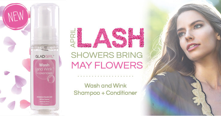 New Wash and Wink Shampoo + Conditioner: April Lash Showers Bring May Flowers