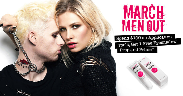 March Men Out - spend $100 on Application Tools, Get 1 Free Eyeshadow Prep and Prime