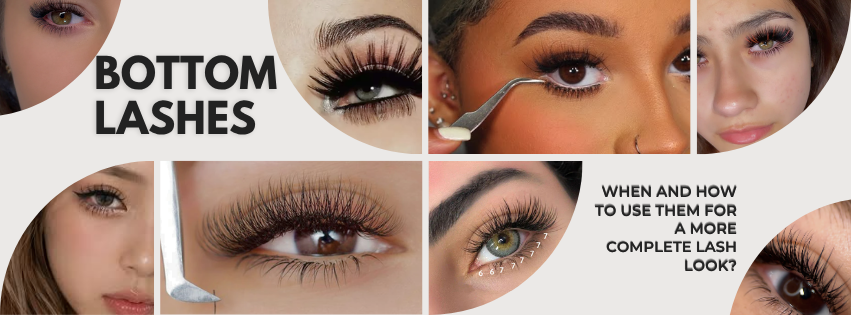 Bottom Lashes: When and How to Use Them for a More Complete Lash Look