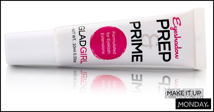 Introducing GladGirl Eyeshadow Prep & Prime