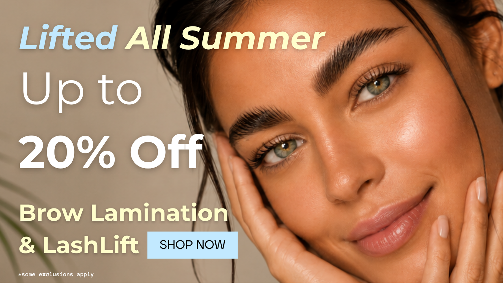 Lifted All Summer Long Up to 20% Off LashLift and Brow Lamination