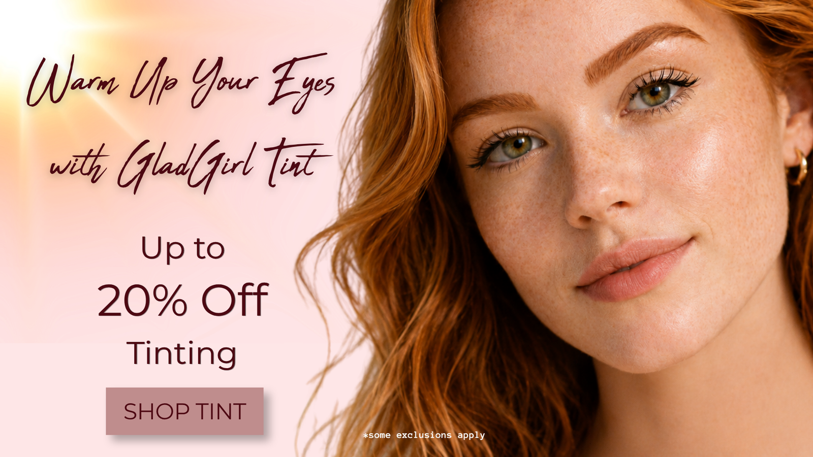 Up to 20% Off GladGirl Tinting Products