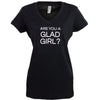 &quot;Are You A GladGirl?&quot; T-Shirt